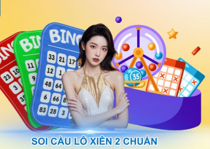 Lô xiên 2 tức bạn dự đoán chuẩn xác cùng lúc 2 số khác nhau